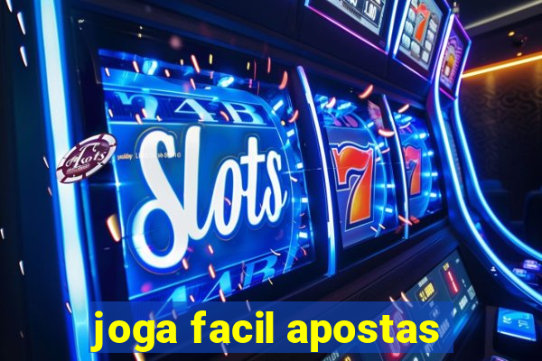 joga facil apostas